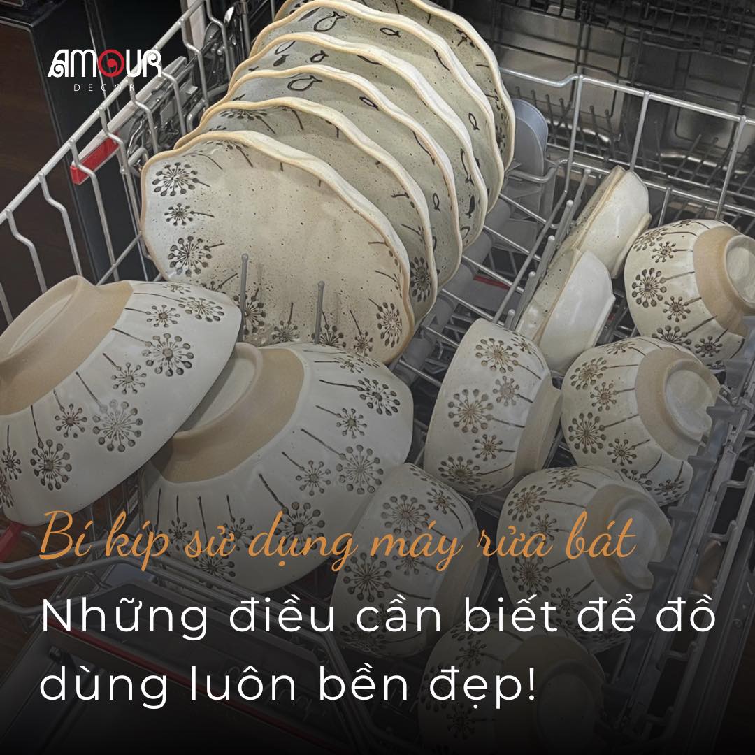 BÍ KÍP SỬ DỤNG MÁY RỬA BÁT: NHỮNG ĐIỀU CẦN BIẾT ĐỂ ĐỒ DÙNG LUÔN BỀN ĐẸP