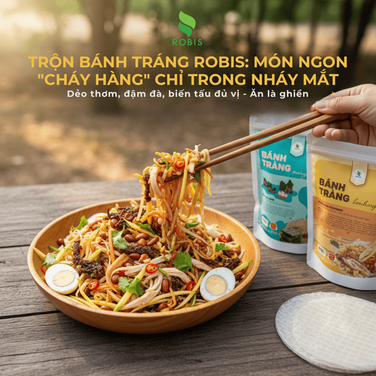 Học lỏm bí kíp 'mix' bánh tráng Robis: Từ món ăn chơi thành bữa tiệc thịnh soạn chỉ trong 5 phút