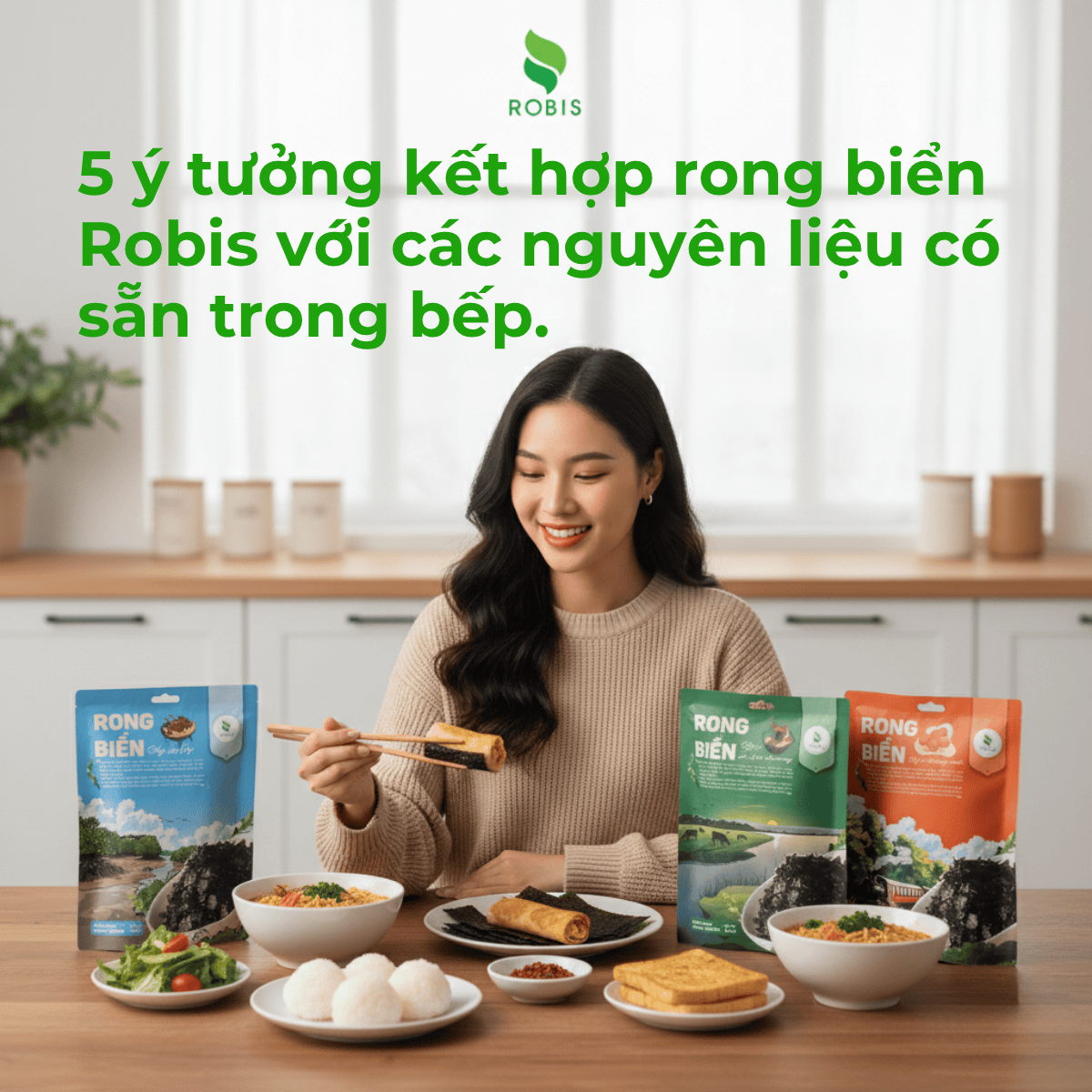 Ăn vặt tại nhà không nhàm chán: 5 ý tưởng kết hợp rong biển Robis với các nguyên liệu có sẵn trong bếp.