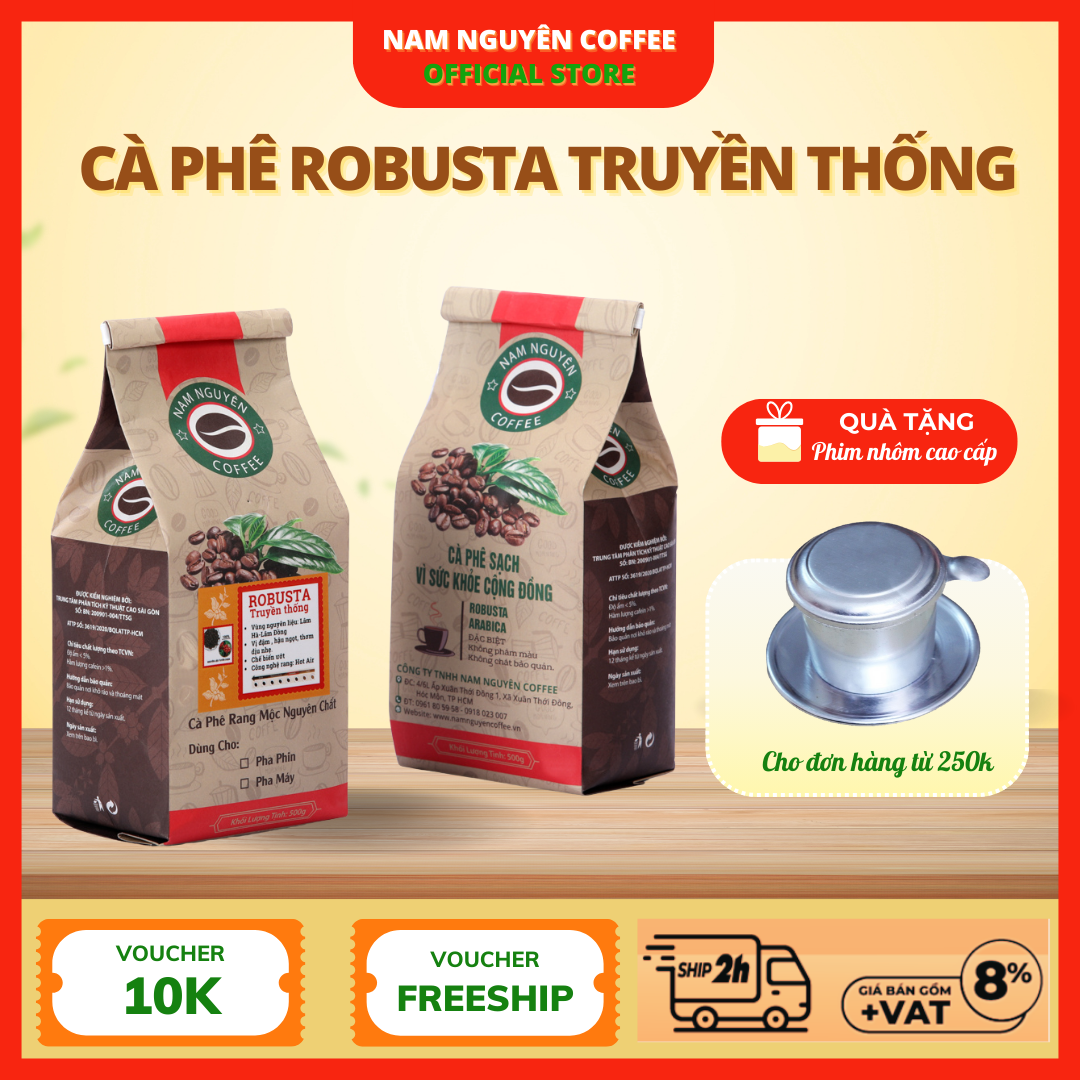 1Kg Cà phê Robusta Truyền thống nguyên chất rang xay vị đậm, hậu ngọt, thơm nồng cafe pha phin ngon từ Nam Nguyên Coffee