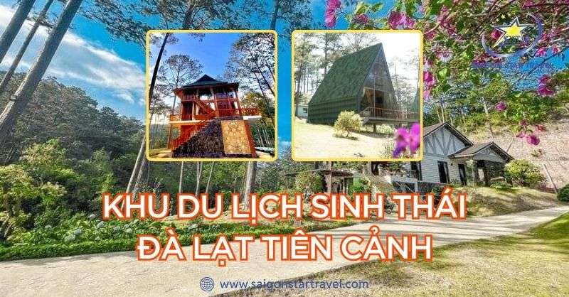 Khu Du Lịch Sinh Thái Đà Lạt Tiên Cảnh Thư Giãn Tuyệt Hảo