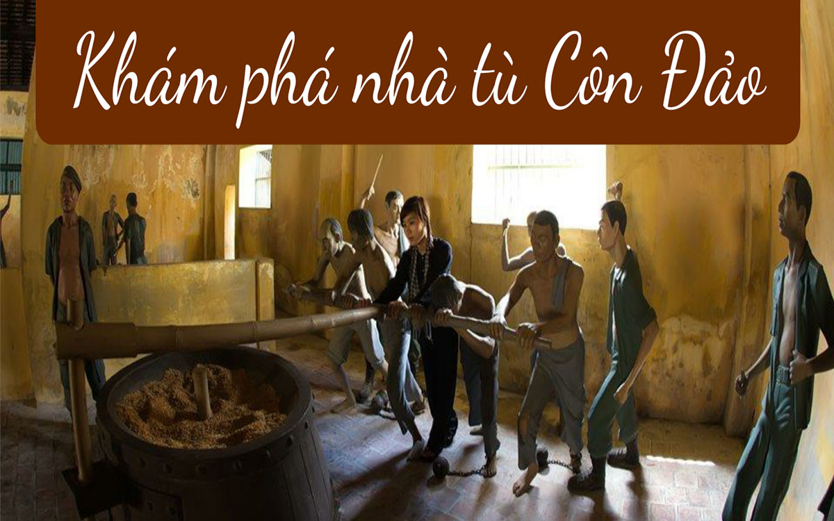 Các điểm du lịch Côn Đảo văn hoá lịch sử ấn tượng
