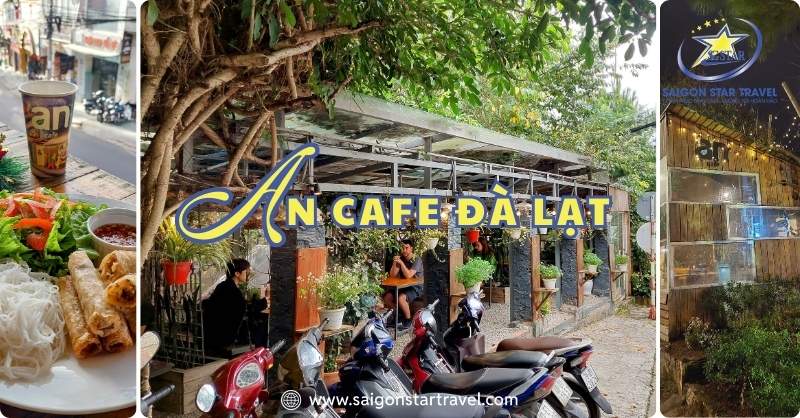 Quán An Cafe Đà Lạt – Những Điều Thú Vị Tại Bạn Nên Biết