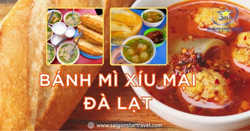 Bánh Mì Xíu Mại Đà Lạt – Hương Vị Tuyệt Vời Không Thể Bỏ Lỡ