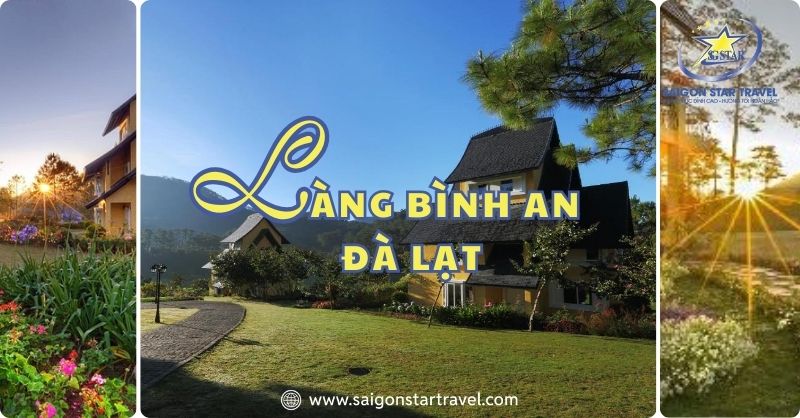 Làng Bình An Đà Lạt – Review Từ A-Z Về Ốc Đảo Cổ Tích