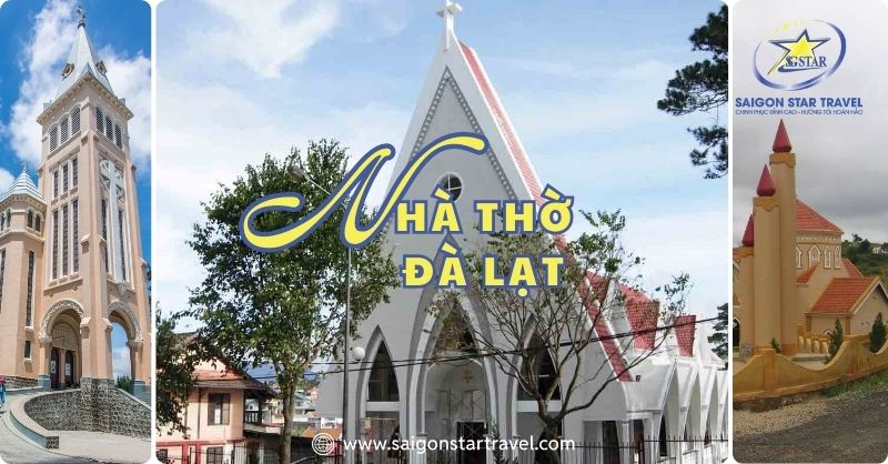 TOP 8 Những Nhà Thờ Đà Lạt Tuyệt Đẹp, Có Kiến Trúc Độc Lạ
