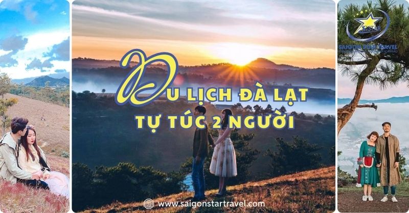 Kinh Nghiệm Du Lịch Đà Lạt Tự Túc 2 Người Từ A Đến Z