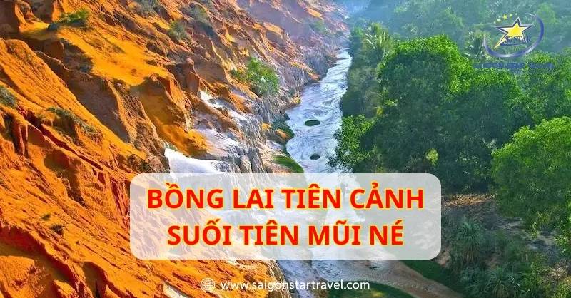 Suối Tiên Mũi Né – Chốn Bồng Lai Tiên Cảnh