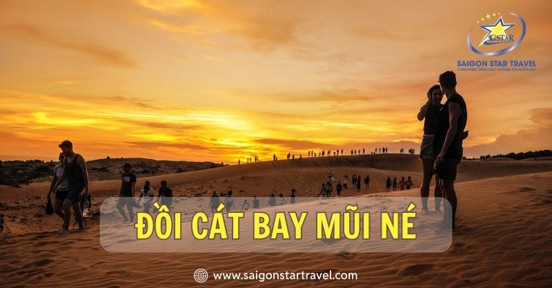 Có Gì Đặc Biệt Ở Đồi Cát Bay Mũi Né?