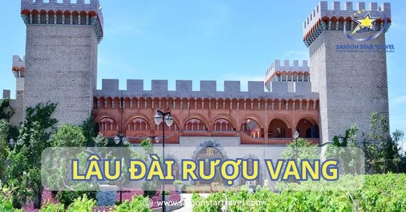 Khám phá Lâu Đài Rượu Vang Phan Thiết – Check in và thưởng thức rượu