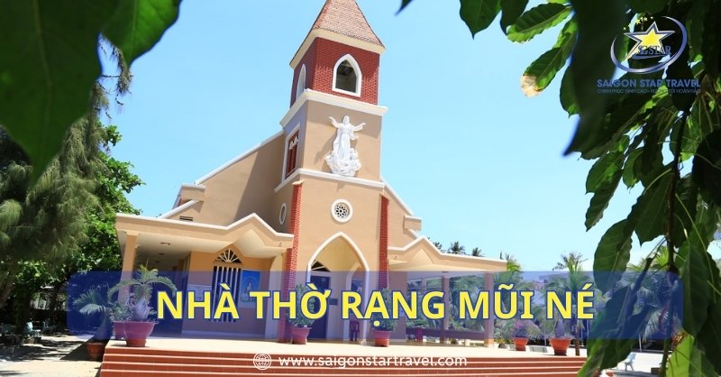 Nhà Thờ Rạng Mũi Né – Địa Điểm Du Lịch Tâm Linh Bạn Nên Biết