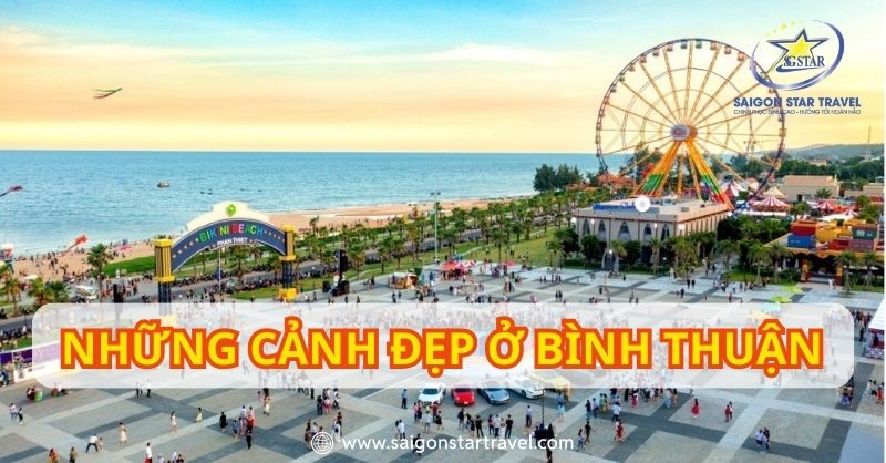 Những Cảnh Đẹp Ở Bình Thuận: Thiên Nhiên Hoang Sơ Kỳ Vĩ