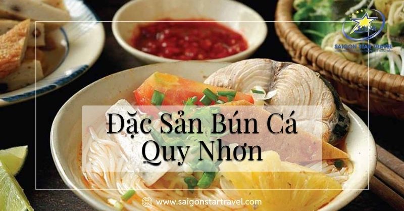 Đặc Sản Bún Cá Quy Nhơn – Top 10 Quán Ngon Phải Thử