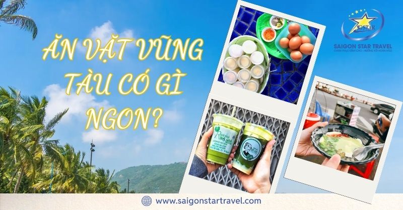 Ăn Vặt Vũng Tàu Có Gì Ngon? 15 Món Được Yêu Thích Nhất