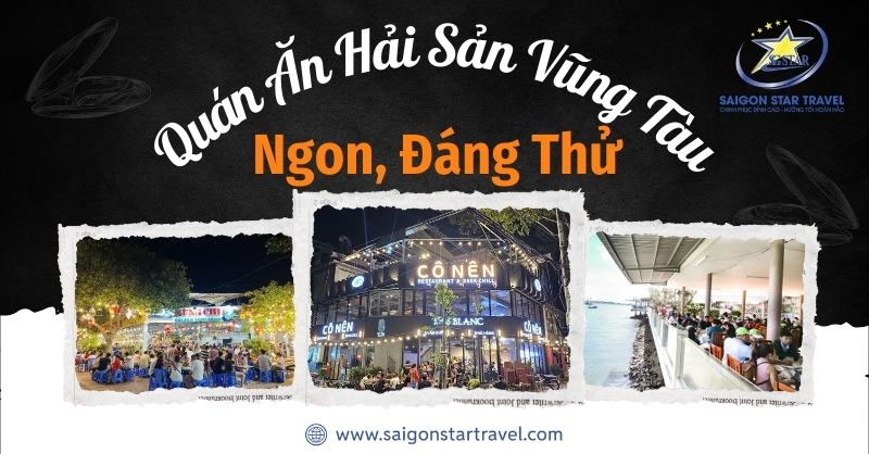 Top 12 Quán Ăn Hải Sản Vũng Tàu Ngon, Sạch Sẽ