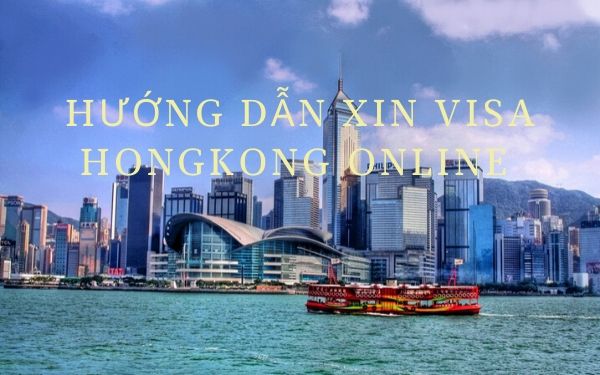 Các bước cần thực hiện để xin visa hong kong online | Saigon Star Travel cac buoc can thuc hien de xin visa hong kong online 1