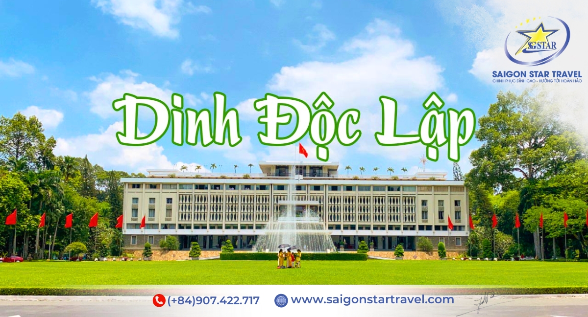 Dinh Độc Lập - Tour Sài Gòn Đại Nam Mũi Né Vũng Tàu 5 ngày 4 đêm