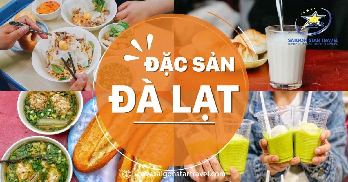 Đặc sản Đà Lạt - Những món ngon “khó cưỡng” của thành phố ngàn hoa, mộng mơ