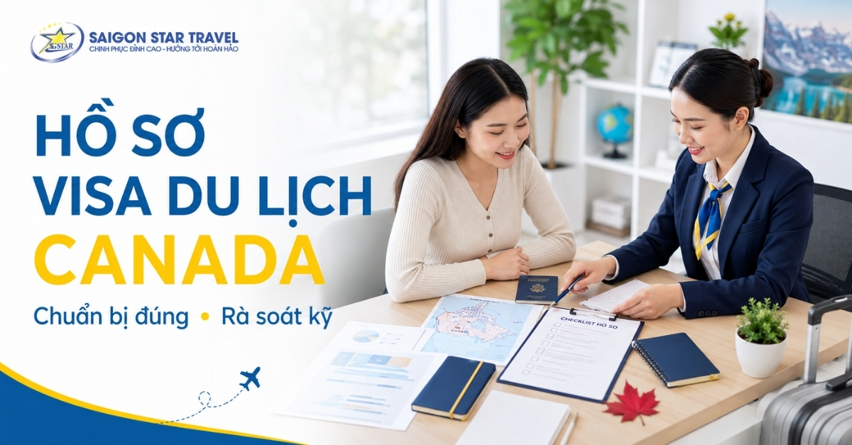 Hồ sơ Visa du lịch Canada cho khách Việt