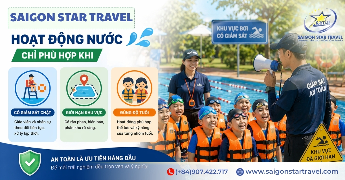 Hoạt động nước chỉ phù hợp khi có giám sát chặt, giới hạn khu vực rõ và đúng độ tuổi tham gia.