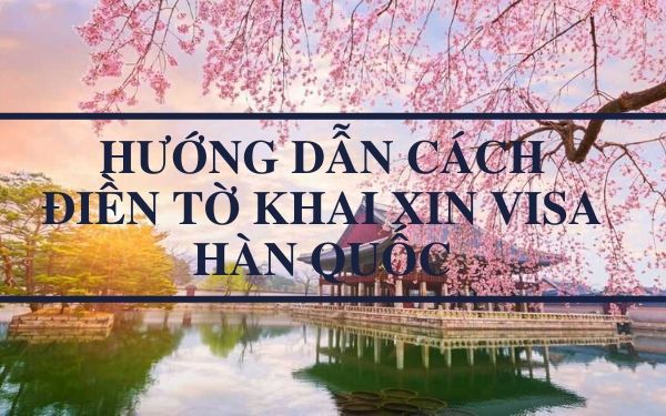 huong dan cach dien to khai xin visa han quoc 15