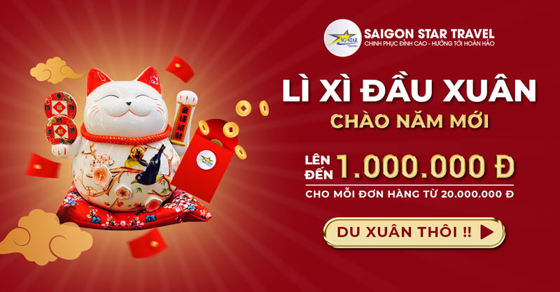 Chào Năm Mới 2023 - Lì Xì Đầu Xuân lên đến 1.000.000Đ | Saigon Star Travel Lì Xì đầu năm mới 2023 - Saigon Star Travel