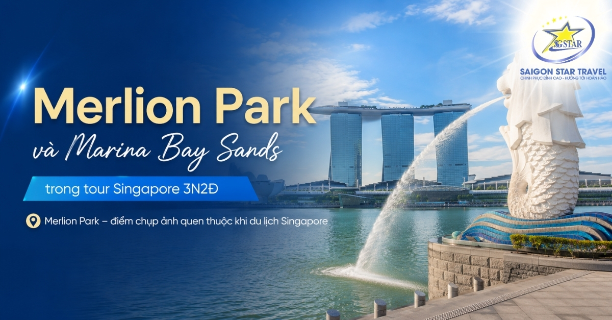 Merlion Park và Marina Bay Sands trong tour Singapore 3N2Đ từ TpHCM