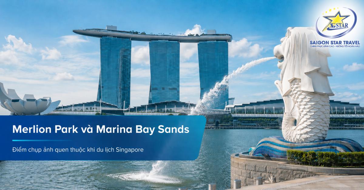 Merlion Park và Marina Bay Sands – điểm chụp ảnh quen thuộc trong hành trình du lịch Singapore