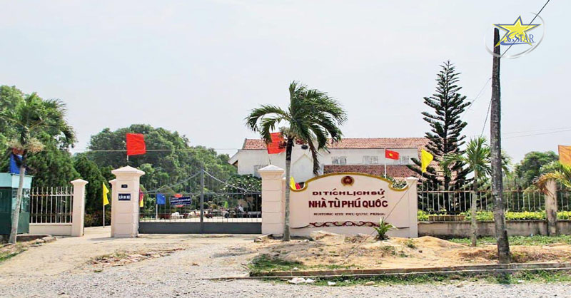 Đến du lịch Phú Quốc tự túc đừng quên ghé nhà tù đầy lịch sử hào hùng