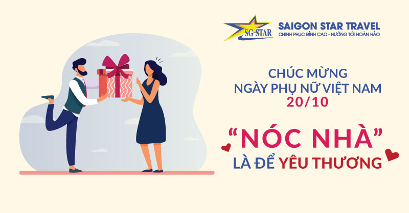 Tôn Vinh "Nóc Nhà" - Lại Nhận Nhiều Quà cùng Saigon Star Travel | Saigon Star Travel Chúc Mừng Ngày Phụ Nữ Việt Nam 20-10 - Saigon Star Travel