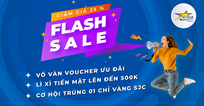 Flash Sale Mùa Tết Cùng Saigon Star Travel | Saigon Star Travel Flash Sale Chào Năm Mới 2022 cùng Saigon Star Travel