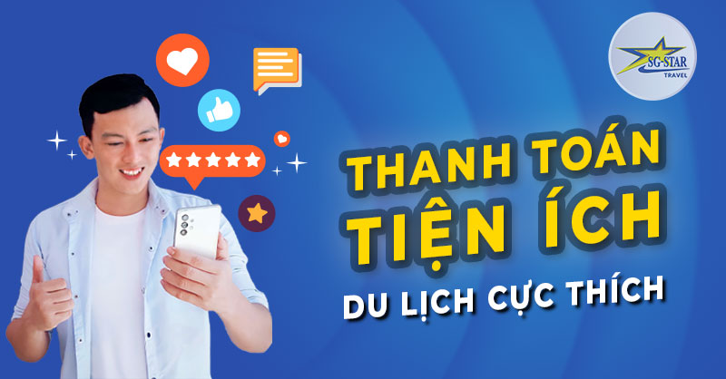 Saigon Star Travel - Thanh toán tiện ích - Du lịch cực thích