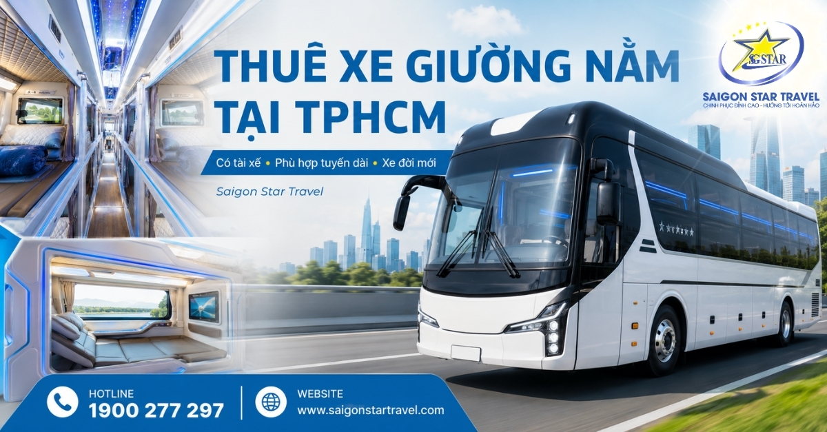 Thuê xe giường nằm tại TpHCM có tài xế Saigon Star Travel cho tuyến dài