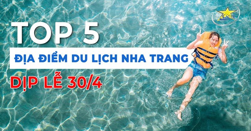 top-dia-diem-du-lich-nha-trang-dip-le-30-4 Top Địa điểm du lịch Nha Trang dịp Lễ 30/4