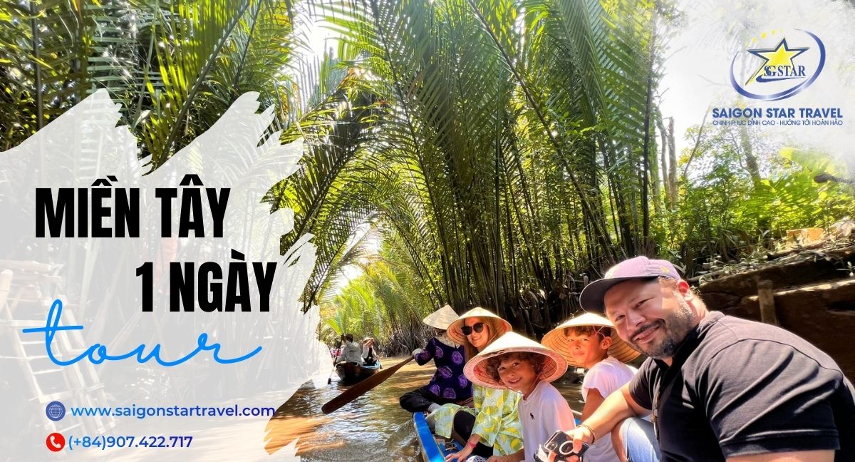 Tour Miền Tây 1 Ngày