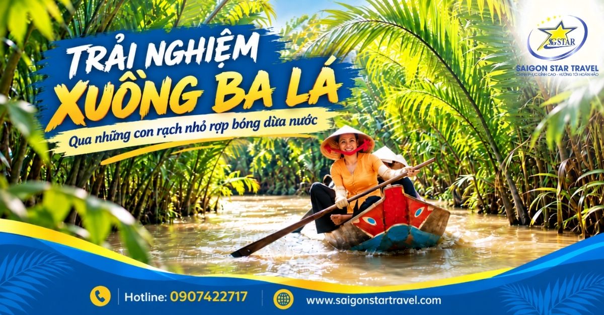 Trải nghiệm xuồng ba lá len qua rạch dừa nước ở Mỹ Tho Bến Tre trong tour miền Tây