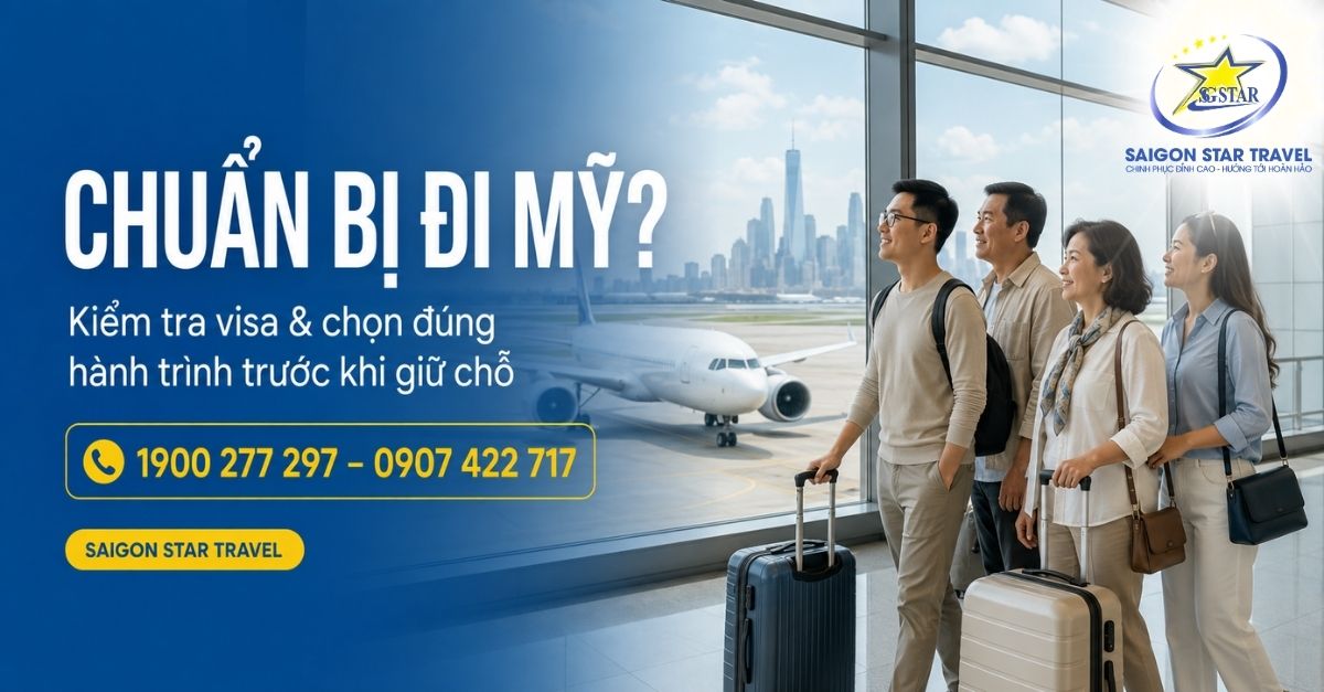 Tư vấn visa và Tour Mỹ Saigon Star Travel