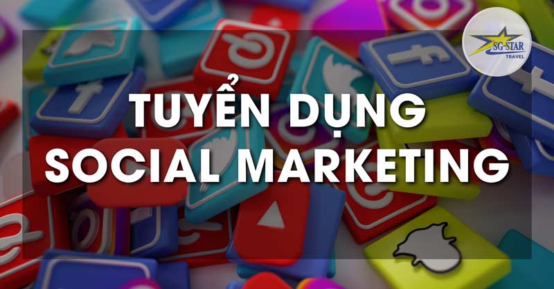 Saigon Star Travel tuyển dụng Social Marketing