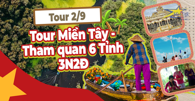 Tour Du Lịch Miền Tây Lễ 2/9 - 3 Ngày 2 Đêm