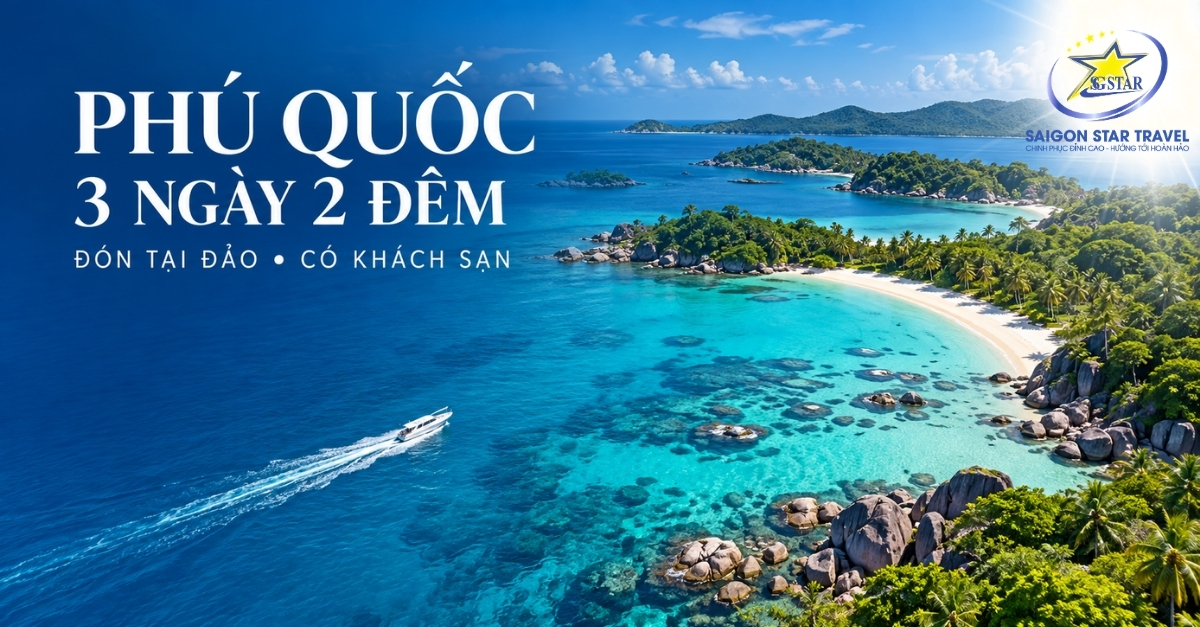 Tour Phú Quốc 3 Ngày 2 Đêm Đón Tại Đảo - Khám Phá Biển Xanh, Linh Hoạt Chọn Khách Sạn