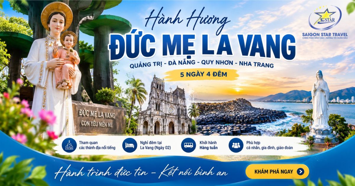 Tour Đức Mẹ La Vang 5N4Đ – Hành Hương Trà Kiệu, Sao Biển, Bình Chính