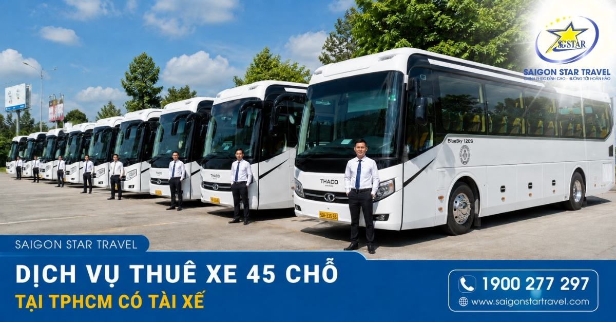 Thuê Xe 45 Chỗ Tại TpHCM Có Tài Xế, Bảng Giá Mới 2026