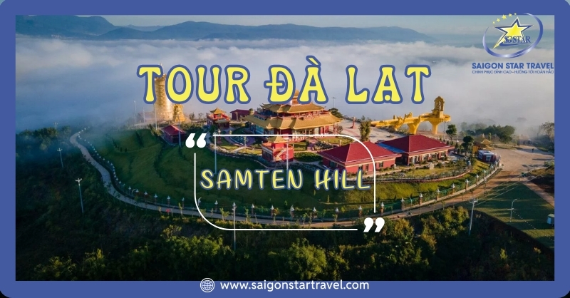 Tour Samten Hill Đà Lạt Trong Ngày Hot Nhất 2025