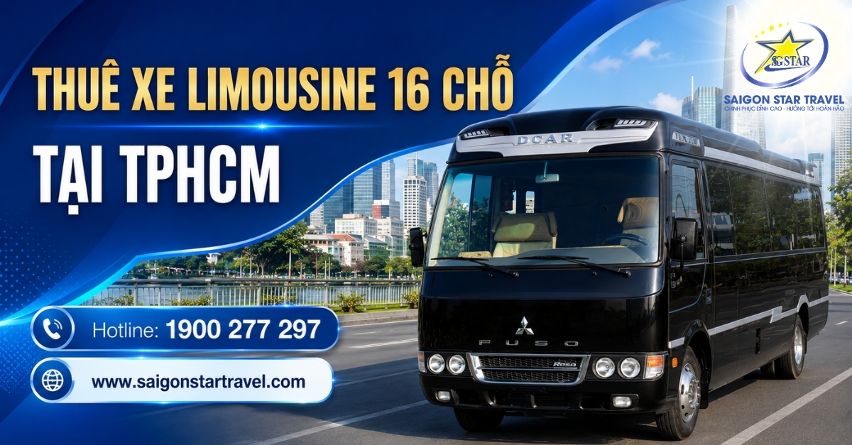 Thuê Xe Limousine 16 Chỗ Tại TpHCM Có Tài Xế