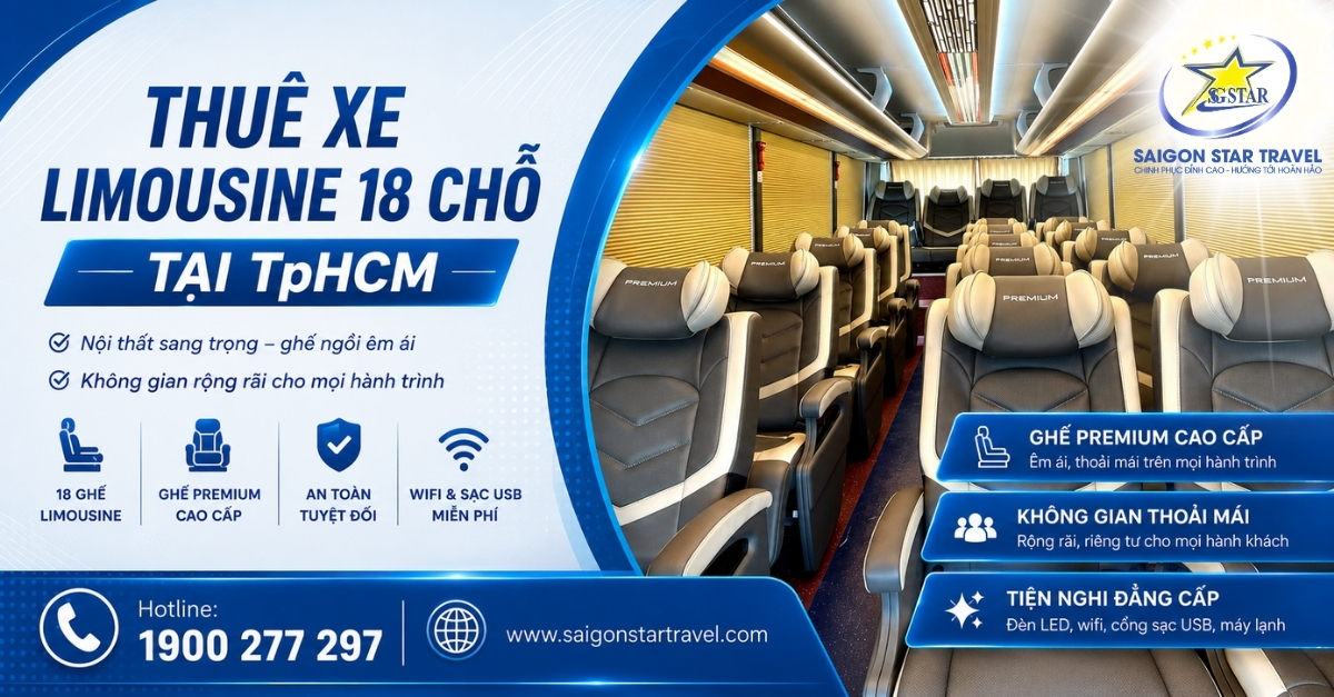 Thuê Xe Limousine 18 Chỗ Tại TpHCM Có Tài Xế | Saigon Star Travel