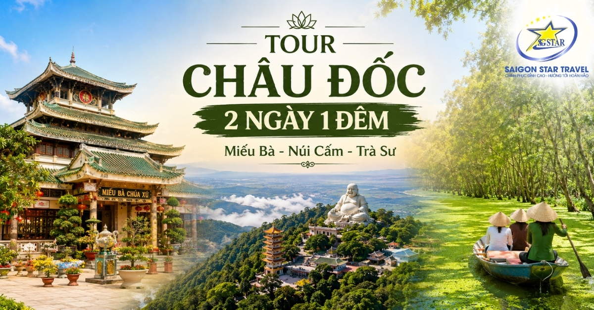 Tour Châu Đốc 2 Ngày 1 Đêm | Miếu Bà – Núi Cấm – Rừng Tràm Trà Sư Từ TpHCM