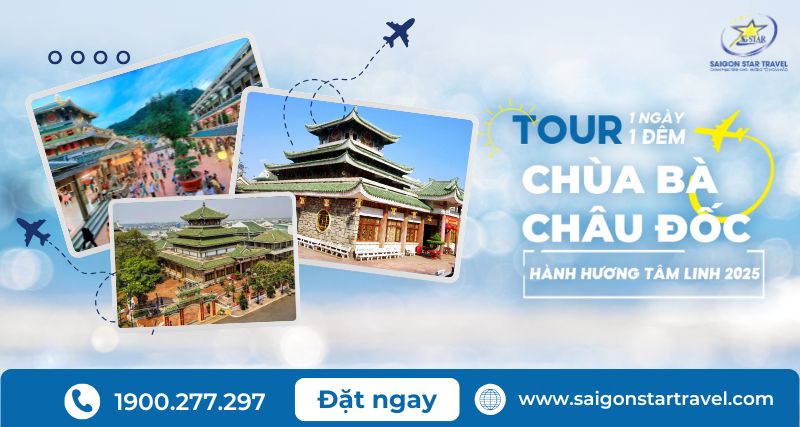 Tour Chùa Bà Châu Đốc 1N1Đ - Hành Hương Tâm Linh 2025
