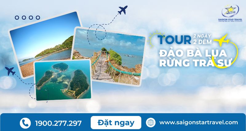 Tour Du Lịch Đảo Bà Lụa Rừng Trà Sư 2 Ngày 2 Đêm | Khám phá Biển đảo - Rừng Tràm