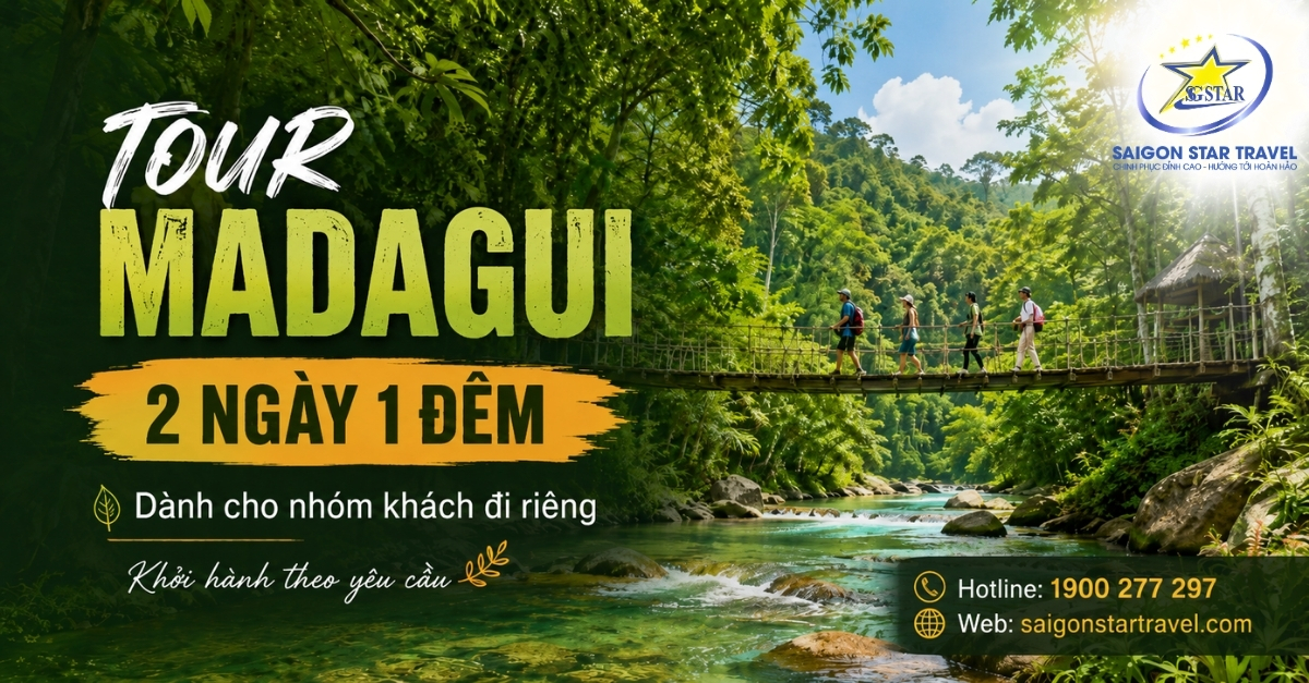 Tour Madagui 2 Ngày 1 Đêm Từ TpHCM Cho Nhóm Khách Đi Riêng