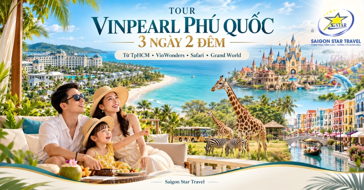 Tour Vinpearl Phú Quốc 3 Ngày 2 Đêm Từ TpHCM - VinWonders & Safari